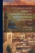 Cyclopaedia of Biblical, Theological, and Ecclesiastical Literature, Volume 4