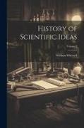History of Scientific Ideas, Volume 2