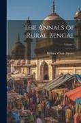 The Annals of Rural Bengal, Volume 1