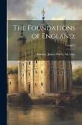 The Foundations of England,, Volume 1