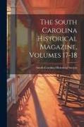 The South Carolina Historical Magazine, Volumes 17-18