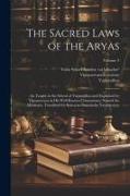 The Sacred Laws of the Aryas, as Taught in the School of Yajnavalkya and Explained by Vijnanesvara in His Well-known Commentary Named the Mitaksara. T