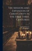 The Mission and Expansion of Christianity in the First Three Centuries, 2