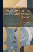 Anatomy of the Brain and Spinal Cord [electronic Resource]