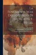 La fenomenologia dello spirito di Giorgio G. F. Hegel