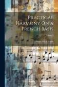 Practical Harmony On a French Basis, Volume 1
