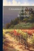 Grammaire des langues romanes,, Tome 4
