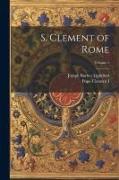 S. Clement of Rome, Volume 1