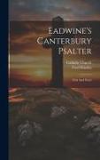 Eadwine's Canterbury Psalter: Text And Notes