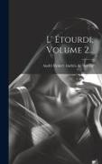 L' Étourdi, Volume 2