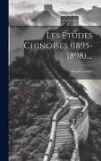 Les Études Chinoises (1895-1898)