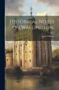 Historical Notes on Wallington