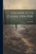 L'Algérie et la guerre (1914-1918)