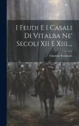 I Feudi E I Casali Di Vitalba Ne' Secoli Xii E Xiii