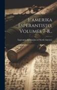 L'amerika Esperantisto, Volumes 7-8