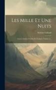 Les Mille Et Une Nuits: Contes Arabes Traduits En François, Volume 2