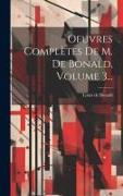 Oeuvres Complètes De M. De Bonald, Volume 3