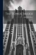 The Tower Bridge, a Lecture