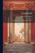 Damon: Or the Art of Greek Iambic Making. [With] Key