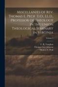 Miscellanies of Rev. Thomas E. Peck, D.D., LL.D., Professor of Theology in the Union Theological Seminary in Virginia, Volume 3