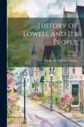 History of Lowell and Its People, Volume 3