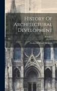 History Of Architectural Development, Volume 2