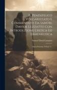 Il Pentateuco Volgarizzato E Commentato Da Samuel Davide Luzzatto Con Introduzione Critica Ed Ermeneutica: Opera Postuma, Volume 3