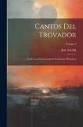 Cantos Del Trovador: Colleccion De Leyendas Y Tradiciones Historicas, Volume 2