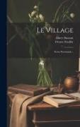 Le Village: Scène Provinciale