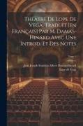 Théâtre de Lope de Vega. Traduit [en français] par M. Damas-Hinard avec une introd. et des notes, Tome 1