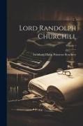 Lord Randolph Churchill, Volume 1