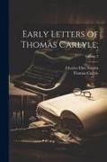 Early Letters of Thomas Carlyle,, Volume 2
