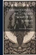 Transactions of the Literary Society of Bombay, Volume 3