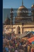 Eastern Persia: An Account of the Journeys of the Persian Boundary Commission, 1870-71-72, Volume 1