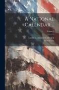 A National Calendar ..., Volume 1