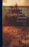 Historia Crítica De La Inquisición En España: (252 P.)