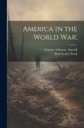 America in the World War