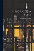 Historic New York, Being the First [and Second] Series of the Half Moon Papers