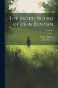 The Entire Works of John Bunyan, Volume 2