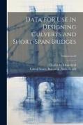 Data for Use in Designing Culverts and Short-span Bridges, Volume no.45