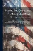Memoirs, Official and Personal: With Sketches of Travels Among Northern and Southern Indians, Embracing a War Excursion, and Descriptions of Scenes Al