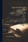 Memoirs of Prince Metternich, Volume 1