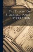 The Theory Of Stock Exchange Speculation