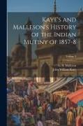 Kaye's and Malleson's History of the Indian Mutiny of 1857-8, Volume 3