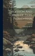 The Vision And Creed Of Piers Ploughman, Volume 1