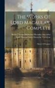 The Works Of Lord Macaulay, Complete: History Of England