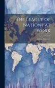 The League of Nations at Work