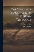 The Student's Handbook of Christian Theology