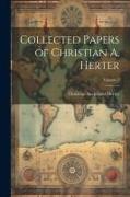 Collected Papers of Christian A. Herter, Volume 2