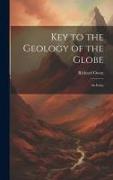 Key to the Geology of the Globe: An Essay